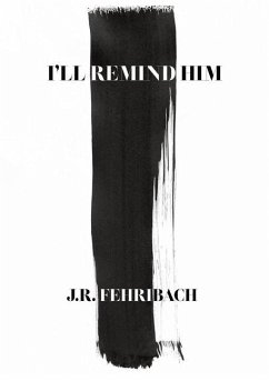 I'll Remind Him - Fehribach, J R