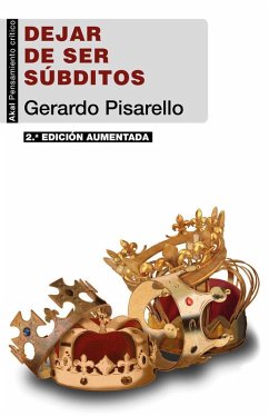 Cover Dejar de ser súbditos (2.ª edición): El fin de la restauración borbónica