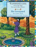Het toverpaard / ЧАРІВНИЙ КІНЬ: Tweetalige Nederlands-Oekraïense editie / 
