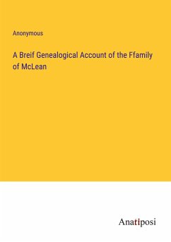 A Breif Genealogical Account of the Ffamily of McLean - Anonymous