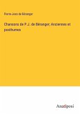 Chansons de P.J. de Béranger; Anciennes et posthumes