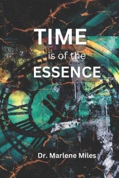 Time Is of the Essence - Miles, Marlene