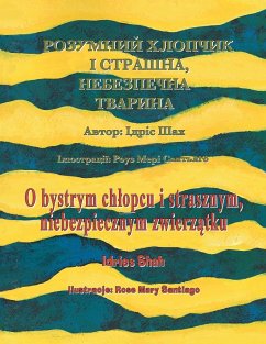 O bystrym chlopcu i strasznym, niebezpiecznym zwierzątkuzwierzątku / РОЗУМНИЙ ХЛ - Shah, Idries