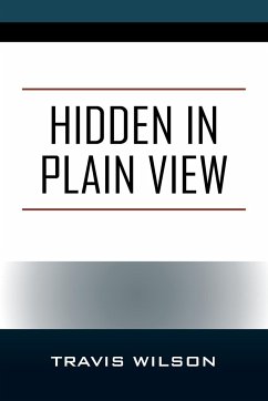 Hidden in Plain View - Wilson, Travis