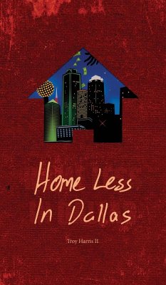 Home Less In Dallas - Harris II, Troy