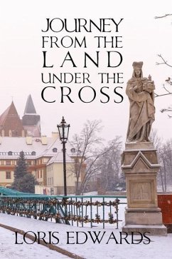 Journey From The Land Under The Cross - Edwards, Loris Nickel