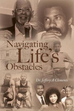 Navigating Life's Obstacles - Clements, Jeffery A.