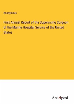 First Annual Report of the Supervising Surgeon of the Marine Hospital Service of the United States - Anonymous