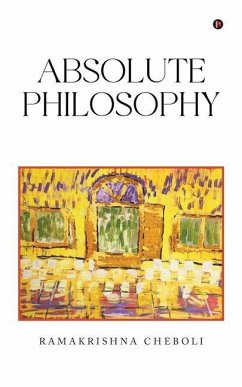 Absolute Philosophy - Ramakrishna Cheboli