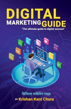 Digital Marketing Guide - Hindi / डिजिटल मार्केटिंग &# - Chura, Krishan