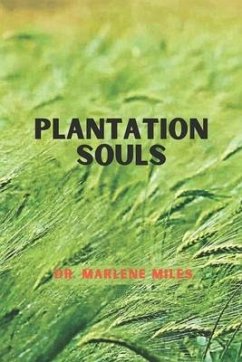 Plantation Souls - Miles, Marlene