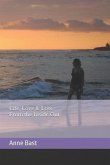 Life, Love & Loss: From the Inside Out