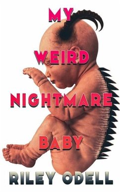 My Weird Nightmare Baby - Odell, Riley