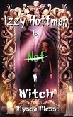 Izzy Hoffman is Not a Witch