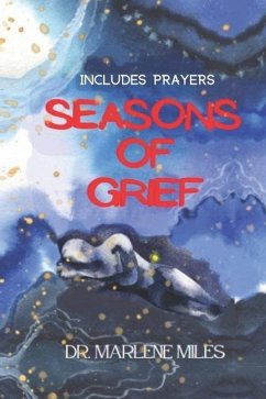 Seasons of Grief: Prayer Book and Journal - Miles, Marlene
