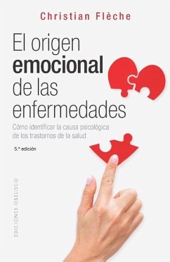 El Origen Emocional de Las Enfermedades - Fleche, Christian