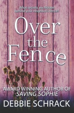 Over the Fence - Schrack, Debbie