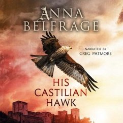 His Castilian Hawk - Belfrage, Anna