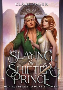 Slaying the Shifter Prince - Sager, Clare