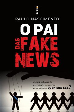 O Pai das fake news - Nascimento, Paulo