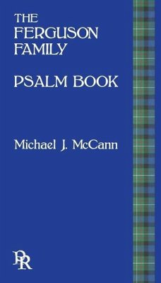 The Ferguson Family Psalm Book - McCann, Michael J.