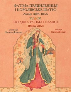 PrzĄdka Fatima I Namiot / ФАТІМА-ПРЯДИЛЬНИЦЯ - Shah, Idries