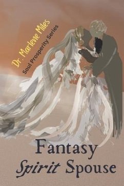 Fantasy Spirit Spouse: Soul Prosperity Series - Miles, Marlene