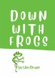 Down With Frogs - Bild 1