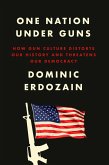 One Nation Under Guns (eBook, ePUB)