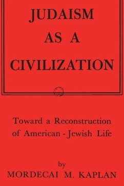 Judaism as a Civilization - Kaplan, Mordecai M