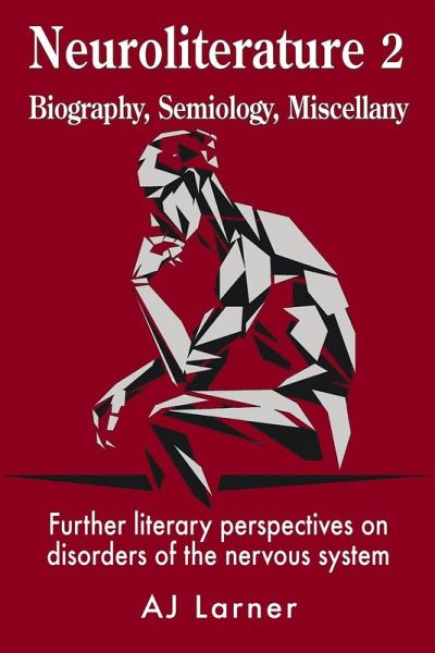 Neuroliterature 2 Biography, Semiology, Miscellany Neuroliterature 2 Biography, Semiology, Miscellany