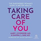 Taking Care of You: The Empowered Woman's Guide to Better Health