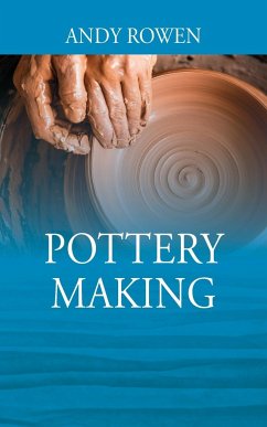 Pottery Making - Rowen, Andy