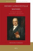 Henry Longueville Mansel: Victorian Theology, Philosophy, and Politics