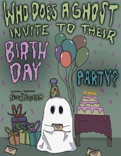Who Does A Ghost Invite to Their Birthday Party? - Fisher, Nick