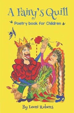 A Fairy's Quill: Poetry Book for Children - Robens, Leoni