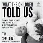 What the Children Told Us: The Untold Story of the Famous Doll Test and the Black Psychologists Who Changed the World