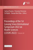 Proceedings of the 1st Lawang Sewu International Symposium 2022 on Health Sciences (LSISHS 2022)