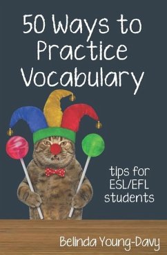 Fifty Ways to Practice Vocabulary: Tips for ESL/EFL Students - Young-Davy, Belinda