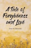 A Tale of Forgiveness and Love