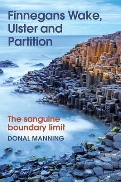 Finnegans Wake, Ulster and Partition - Manning, Donal
