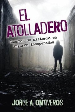 El atolladero - Ontiveros, Jorge A