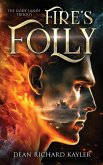 Fire's Folly: Book 1 of the Gods' Lands Trilogy