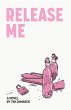 Release Me (eBook, ePUB) - Bild 1