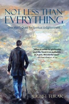 Not Less Than Everything - Turak, August