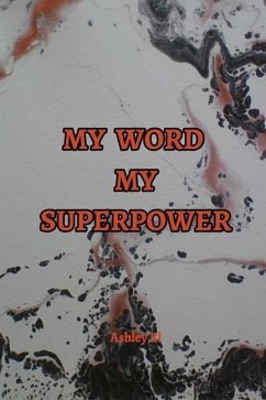 My Word My Superpower - El, Ashley