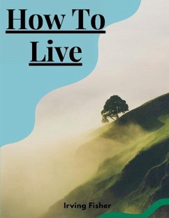 How To Live - Irving Fisher