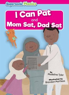 I Can Pat: Mom Sat, Dad SAT - Tyler, Madeline