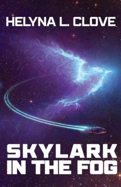 Skylark in the Fog - Clove, Helyna L