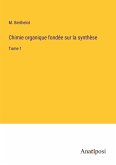 Chimie organique fondée sur la synthèse